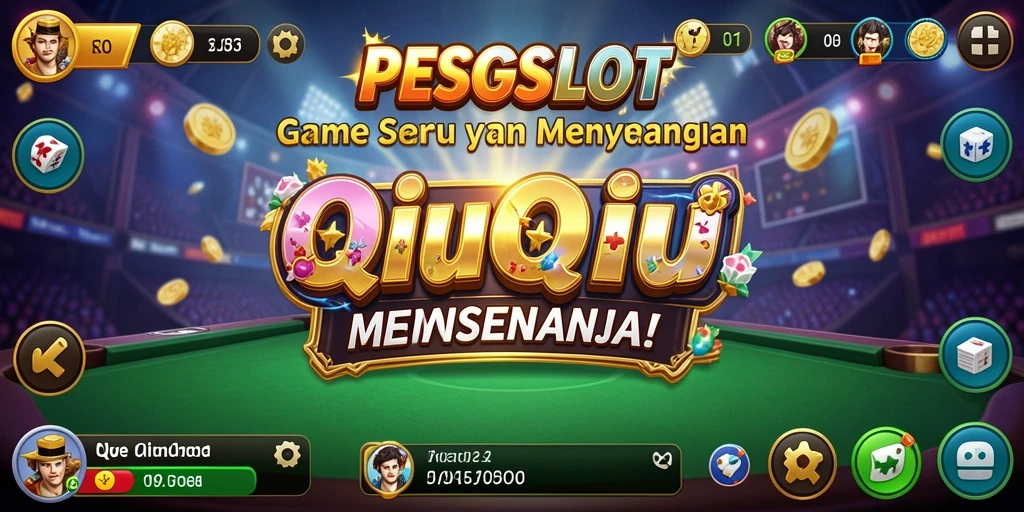 Tangkapan layar PESGSLOT menampilkan gameplay QiuQiu yang seru.
